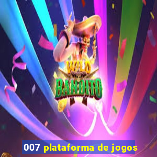 007 plataforma de jogos